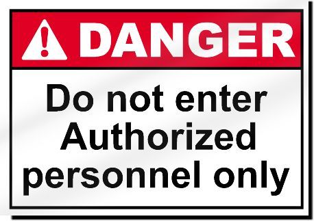 Do Not Enter Authorized Personnel Only Danger Sign  